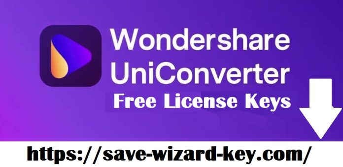 Wondershare UniConverter Serial Key Wondershare UniConverter Serial Key